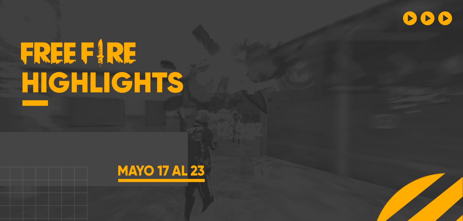 Free Fire | Highlights - 17 al 23 de Mayo.