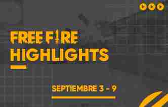 Free Fire | Highlights – 03 al 09 de Setiembre.