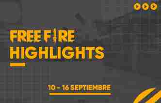 Free Fire Highlights - 10 al 16 de Setiembre. 