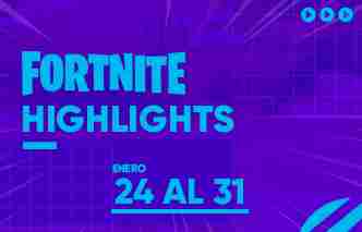 Fortnite Highlights - 24 al 31 de Enero.