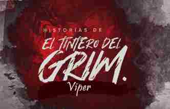 El-Tintero-del-Grim-Ep.-13-Viper