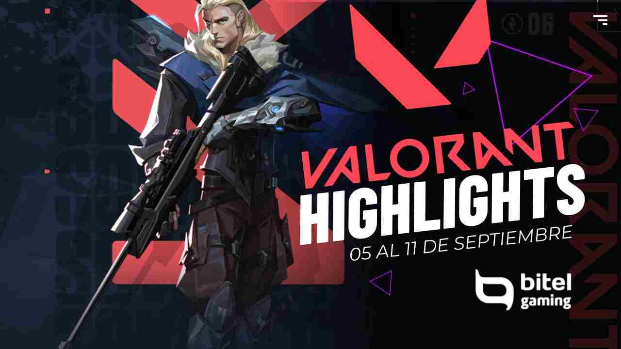 Valorant Highlights 05-11 Septiembre